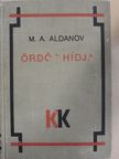 M. A. Aldanov - Ördög hídja [antikvár]