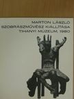 Marton László - Marton László szobrászművész kiállítása [antikvár]