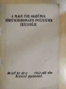 Csigrinov G. A. - A Magy. Tud. Akadémia Történettudományi Intézetének értesítője 1952. okt.-dec. [antikvár]