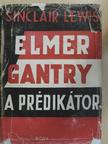 Sinclair Lewis - Elmer Gantry [antikvár]