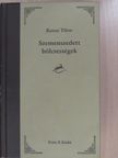 Szemenszedett bölcsességek (dedikált példány) [antikvár]
