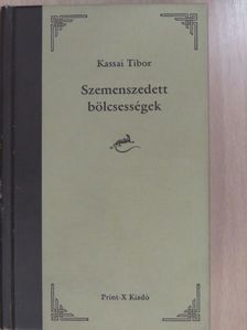 Szemenszedett bölcsességek (dedikált példány) [antikvár]