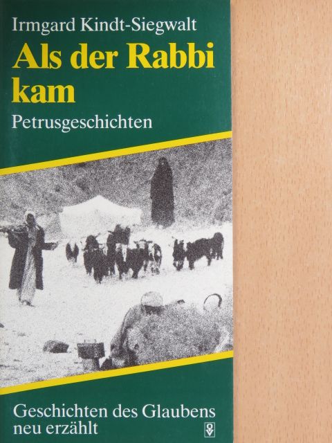 Irmgard Kindt-Siegwalt - Als der Rabbi kam [antikvár]