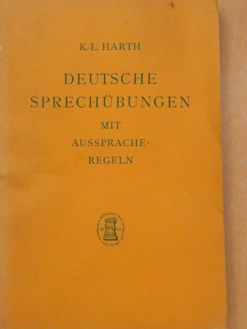 Karl-Ludwig Harth - Deutsche Sprechübungen [antikvár]