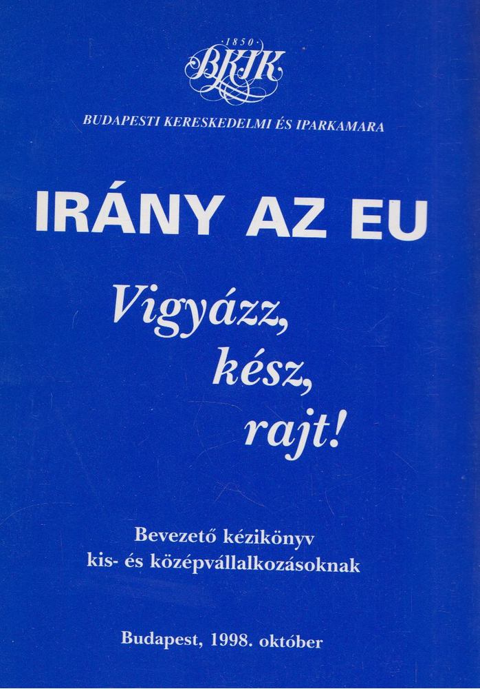 FARKAS GYÖRGY - Irány az EU [antikvár]