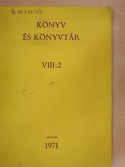 B. Angyal Katalin - Könyv és könyvtár VIII:2 [antikvár]