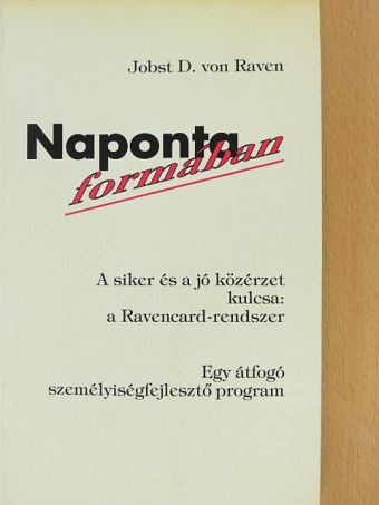 Jobst D. von Raven - Naponta formában [antikvár]