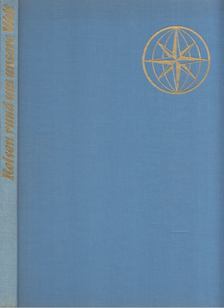 Rüdiger Proske, Max H. Rehbein - Reisen rund um unsere Welt [antikvár]