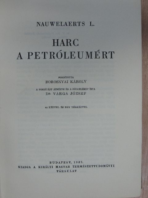Borosnyai Károly - Harc a petróleumért [antikvár]