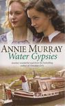 Annie Murray - Water Gypsies [antikvár]