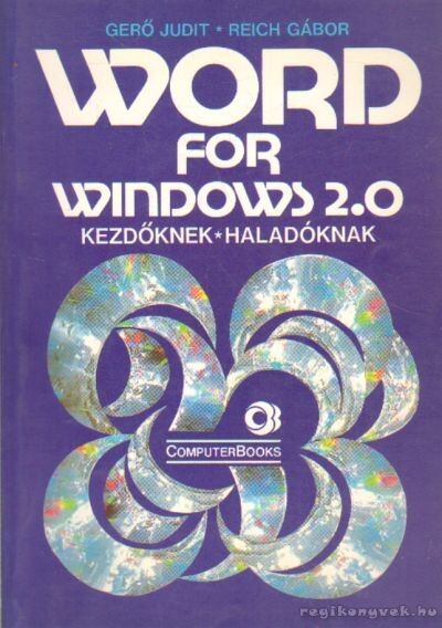 Gerő Judit - Reich Gábor - Word for Windows 2.0 [antikvár]