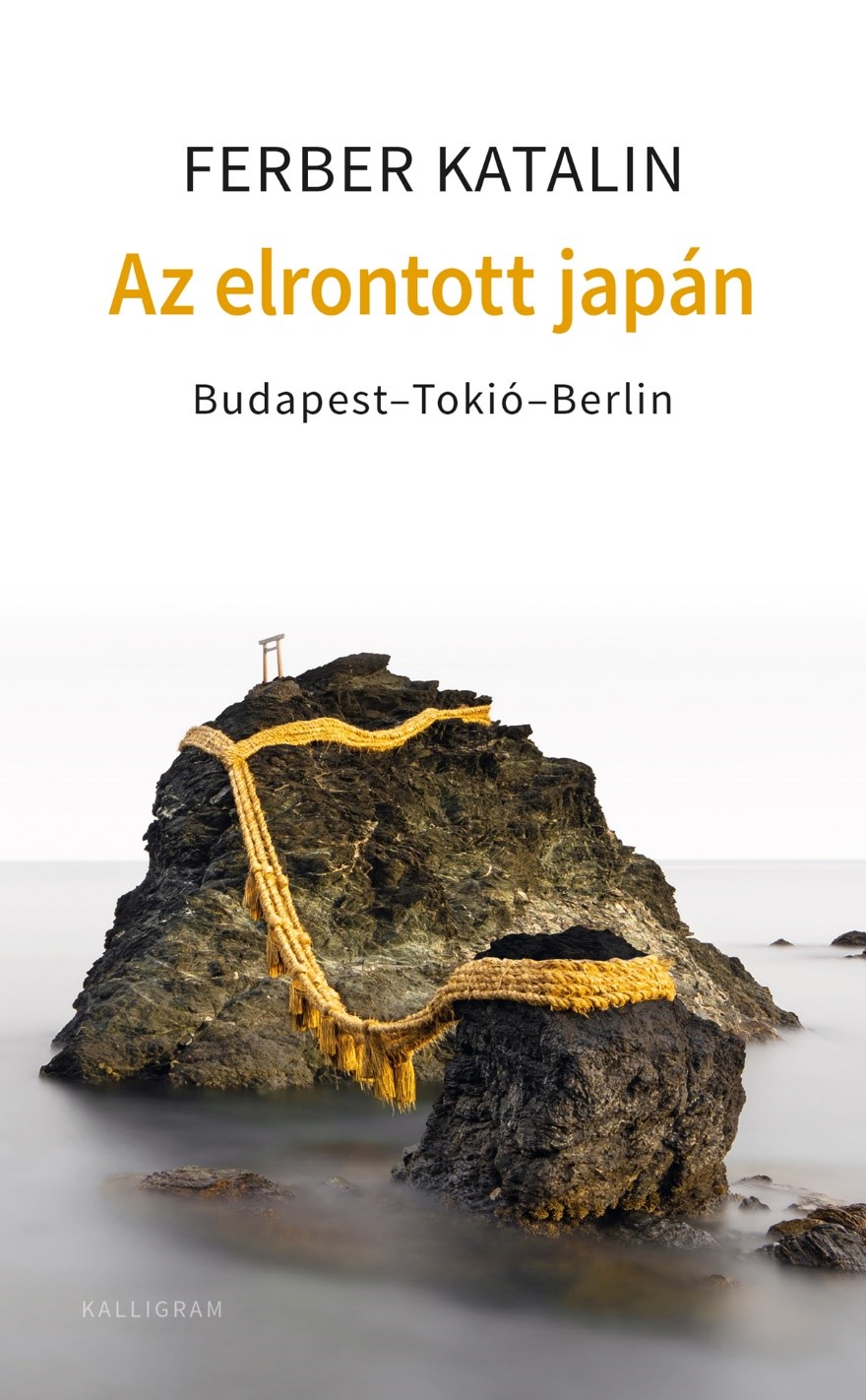 Ferber Katalin - Az elrontott japán