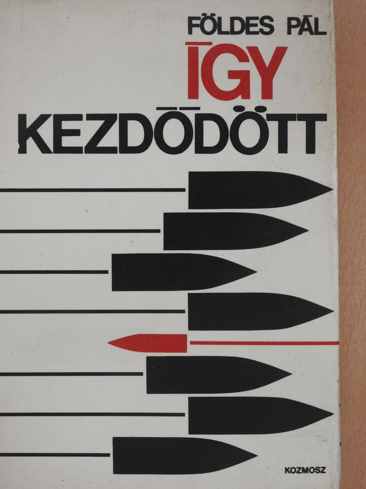 Földes Pál - Így kezdődött (dedikált példány) [antikvár]