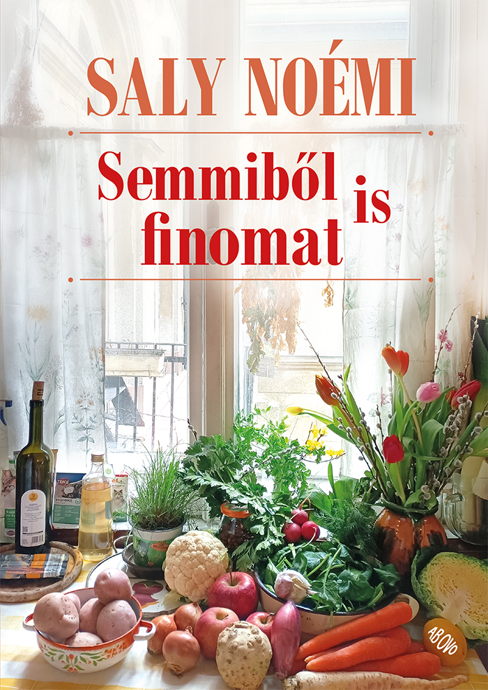 Saly Noémi - Semmiből is finomat