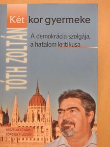 Kőrössi P. József - Két kor gyermeke (dedikált példány) [antikvár]
