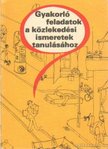 Keller Ervin, Kalivoda Alajos, Menczer László, Troszt László, Schatzl István - Gyakorló feladatok a közlekedési ismeretek tanulásához [antikvár]