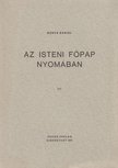 HUNYA DÁNIEL - Az isteni főpap nyomában III. [antikvár]