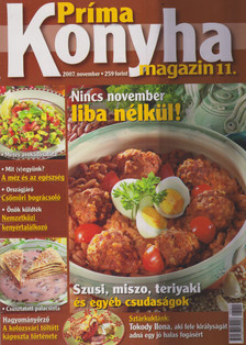 Hargitai György - Príma Konyha magazin 2007. november [antikvár]