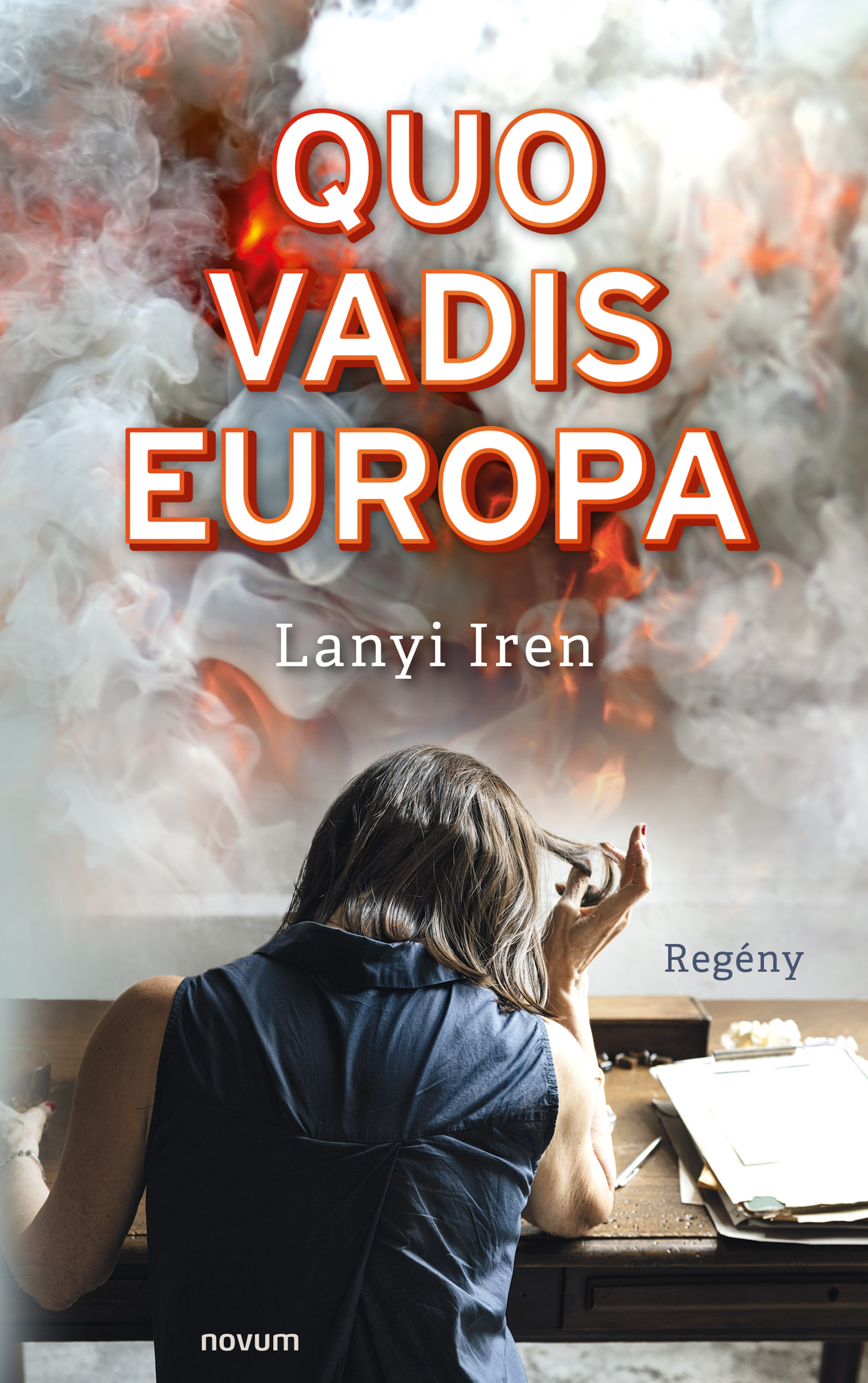 Lányi Irén - Quo vadis Europa [eKönyv: epub, mobi]
