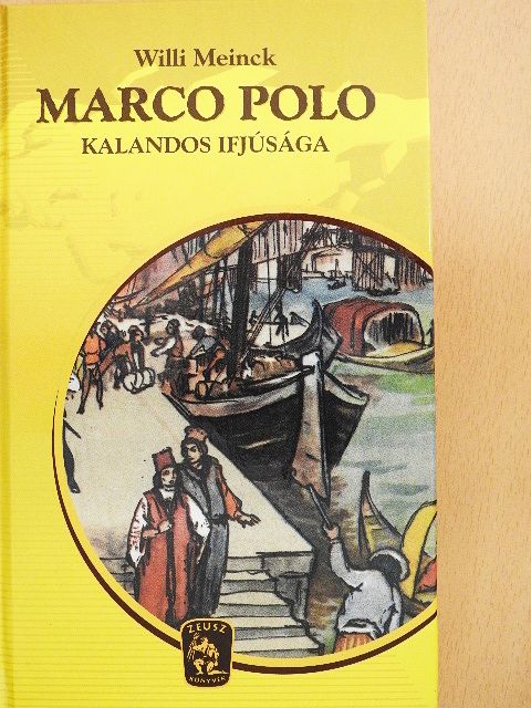 Willi Meinck - Marco Polo kalandos ifjúsága [antikvár]