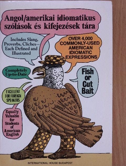 Angol/amerikai idiomatikus szólások és kifejezések tára [antikvár]