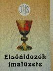 Elsőáldozók imafüzete [antikvár]