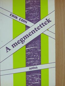 Erik Edin - A megmentettek [antikvár]