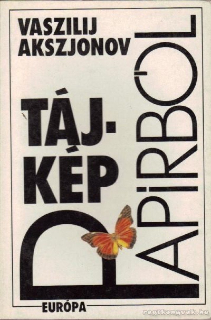 Vaszilij Akszjonov - Tájkép papírból [antikvár]