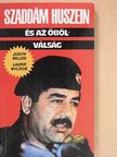 Judith Miller - Szaddám Huszein és az Öböl-válság [antikvár]