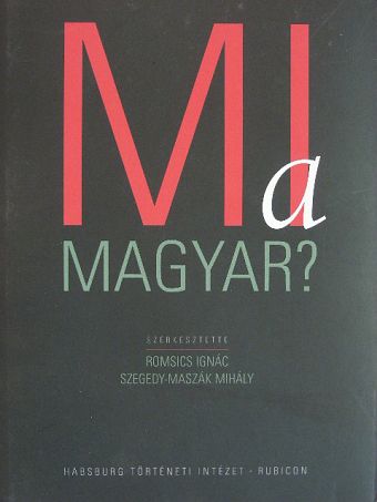 Andrásfalvy Bertalan - Mi a magyar? [antikvár]