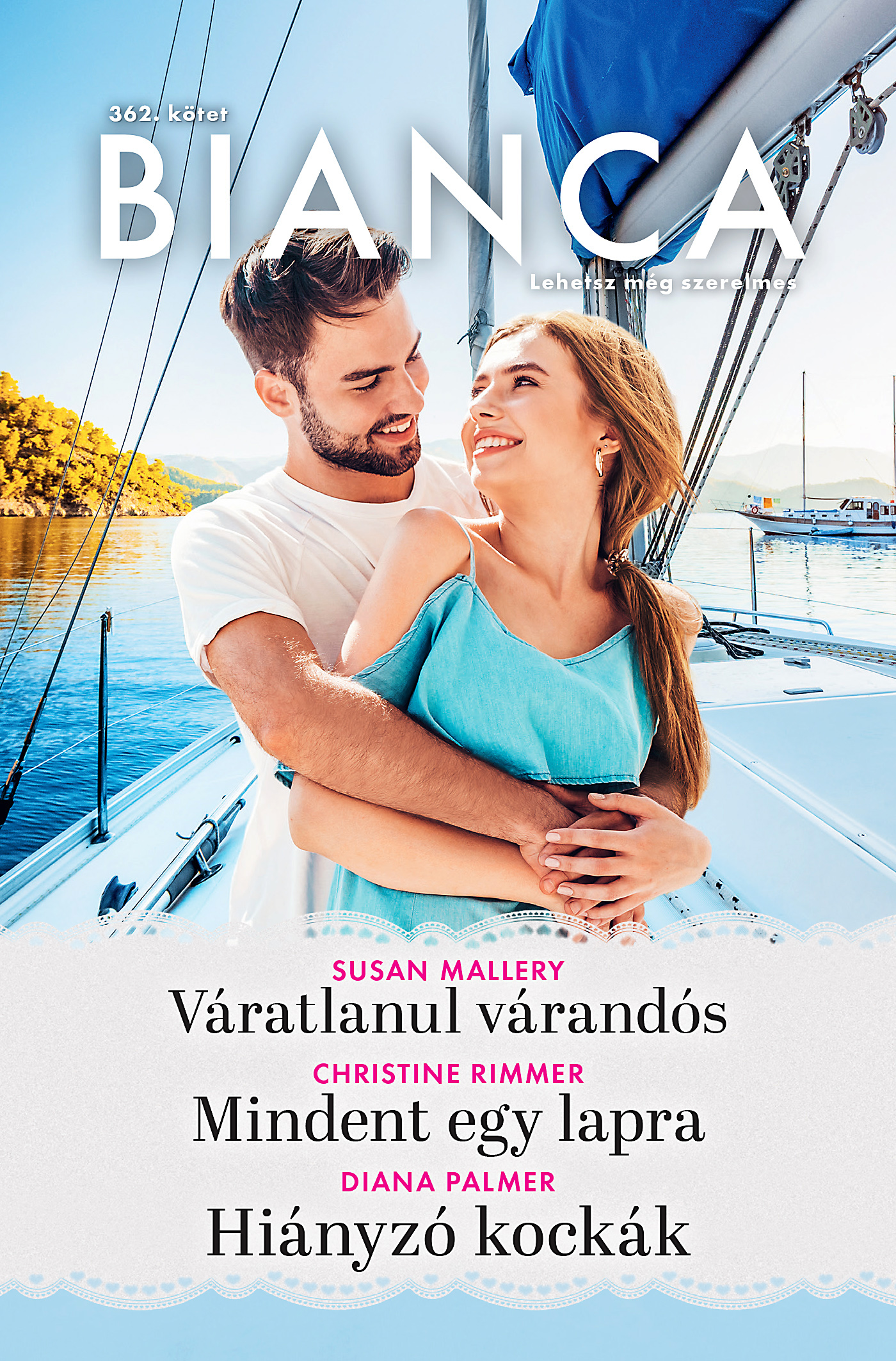 Susan Mallery - Bianca 362. - Váratlanul várandós; Mindent egy lapra; Hiányzó kockák [eKönyv: epub, mobi]