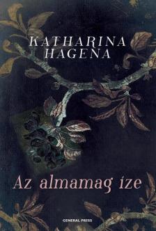 Katharina Hagena - Az almamag íze [antikvár]