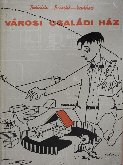 Preisich Gábor - Városi családi ház [antikvár]