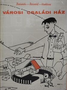 Preisich Gábor - Városi családi ház [antikvár]