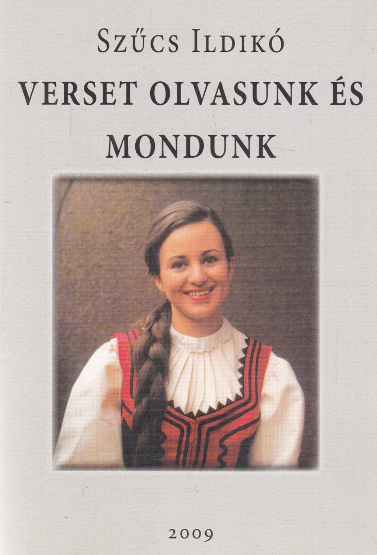 Szűcs Ildikó - Verset olvasunk és mondunk (dedikált) [antikvár]