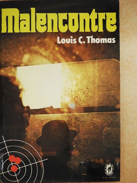 Louis C. Thomas - Malencontre [antikvár]