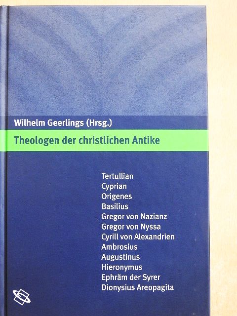 Alfons Fürst - Theologen der christlichen Antike [antikvár]
