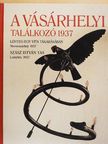 Bálint József - A vásárhelyi találkozó 1937 [antikvár]