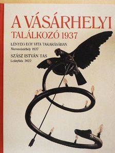 Bálint József - A vásárhelyi találkozó 1937 [antikvár]