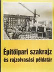Frank Sándor - Építőipari szakrajz és rajzolvasási példatár [antikvár]