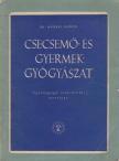 Dr. Nádrai Andor - Csecsemő- és gyermekgyógyászat [antikvár]
