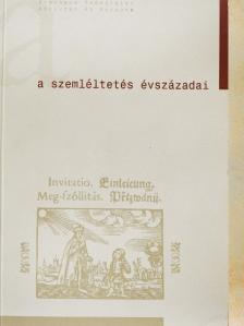 Adamikné Jászó Anna - A szemléltetés évszázadai [antikvár]
