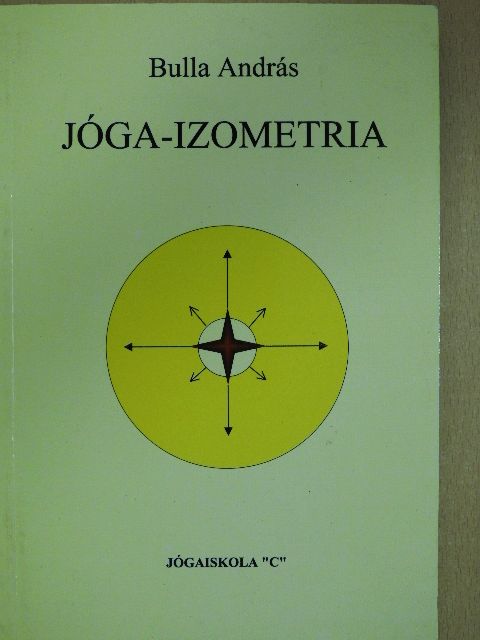 Bulla András - Jóga-izometria [antikvár]