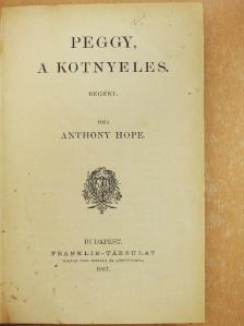 Anthony Hope - Peggy, a kotnyeles [antikvár]
