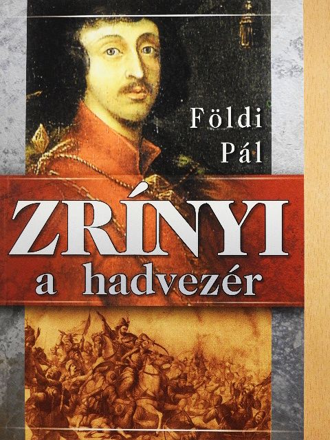 Földi Pál - Zrínyi a hadvezér [antikvár]