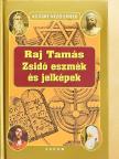 Raj Tamás - Zsidó eszmék és jelképek [antikvár]