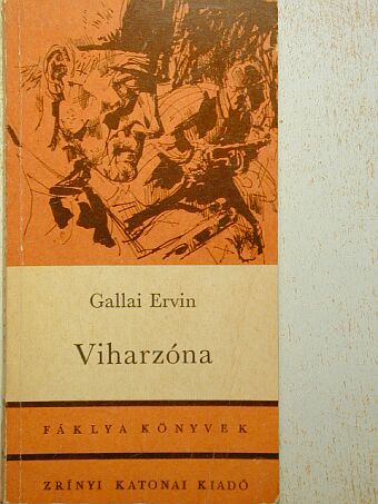 Gallai Ervin - Viharzóna [antikvár]
