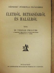 Dr. Verzár Frigyes - Életről, betegségről és halálról [antikvár]