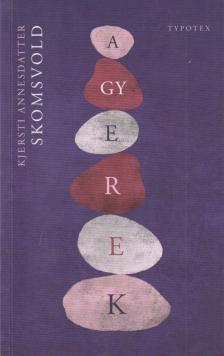 Kjersti Annesdatter Skomsvold - A gyerek [antikvár]