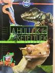 Bancsi Péter - A hüllők és kétéltűek világa [antikvár]
